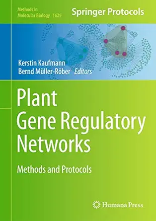 plant gene regulatory networks methods and protocols 1st edition kerstin kaufmann ,bernd mueller roeber