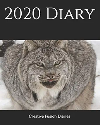 2020 diary weekly planner and monthly calendar wildlife series diary alaska lynx alaskan wildlife american