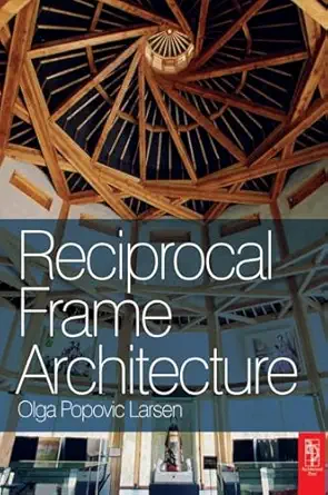 reciprocal frame architecture 1st edition olga popovic larsen 1138142247, 978-1138142244