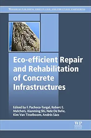 eco efficient repair and rehabilitation of concrete infrastructures 1st edition fernando pacheco torgal