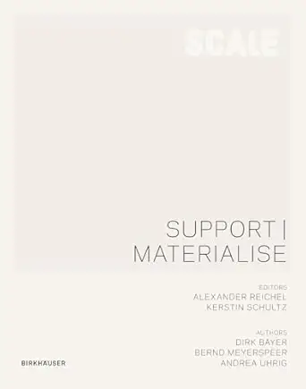 support / materialize wall column slab roof 1st edition henning baurmann ,jan dilling ,claudia euler ,julius