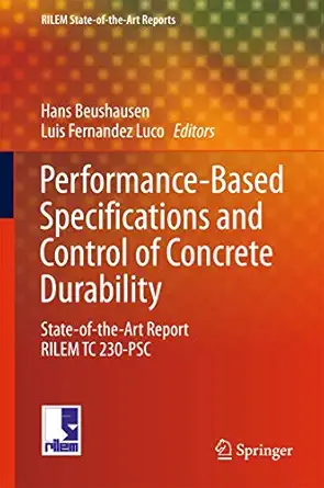 performance based specifications and control of concrete durability state of the art report rilem tc 230 psc