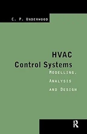 hvac control systems modelling analysis and design 1st edition chris p underwood 0419209808, 978-0419209805