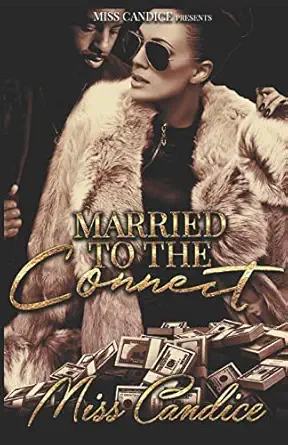 married to the connect 1st edition miss candice 1725110253, 978-1725110250