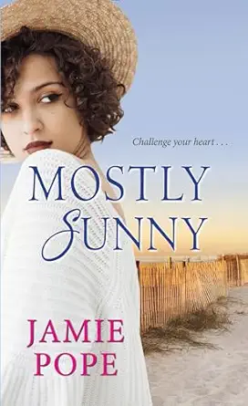 mostly sunny 1st edition jamie pope 1496718259, 978-1496718259