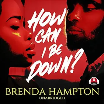 how can i be down 1st edition brenda hampton ,joe black 1538531097, 978-1538531099