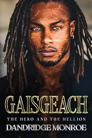 gaisgeach the hero and the hellion 1st edition dandridge monroe 1967009996, 978-1967009992