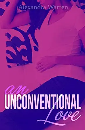 an unconventional love 1st edition alexandra warren 1981774793, 978-1981774791
