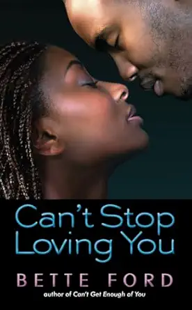 cant stop loving you 1st edition bette ford 0061728853, 978-0061728853