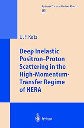 deep inelastic positron proton scattering in the high momentum transfer regime of hera 1st edition ulrich f