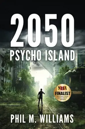 2050 psycho island 1st edition phil m williams 1943894612, 978-1943894611