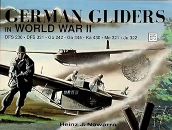 german gliders in wwii 1st edition heinz j nowarra 0887403581, 978-0887403583