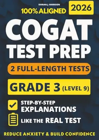 cogat grade 3 test prep 2 full length practice exams with detailed answer explanations to reduce test anxiety