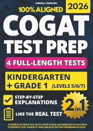 cogat kindergarten + grade 1 test prep 4 complete practice tests with clear answer explanations to reduce
