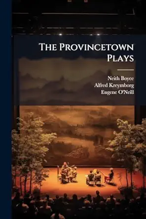 the provincetown plays 1st edition neith boyce ,alfred kreymborg ,eugene o\\\\\\\'neill 1024813703,