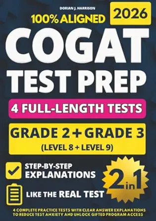 cogat grade 2 and 3 test prep 4 complete practice tests with clear answer explanations to reduce test anxiety