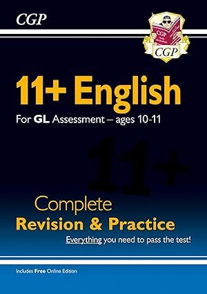 new 11+ gl english complete revision and practice ages 10 11 unbeatable eleven plus preparation from the exam