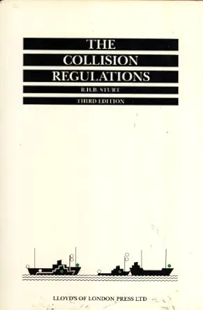 the collision regulations the application and enforcement of the merchant shipping regulations 1989 1st