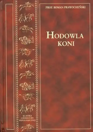 hodowla koni 1st edition roman prawochenski 8309990235, 978-8309990239
