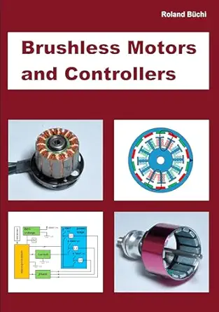 brushless motors and controllers 1st edition roland ba 1/4chi 3844801073, 978-3844801071