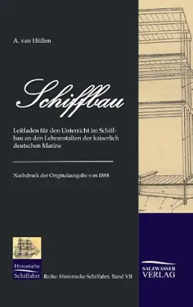 schiffbau 1st edition adolf van ha 1/4llen 3941842064, 978-3941842069