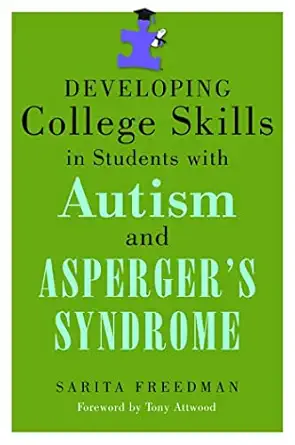 Developing College Skills In Students With Autism And Aspergers Syndrome