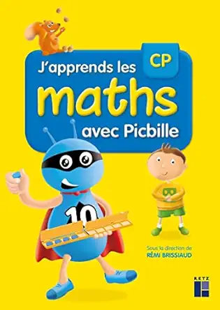 japprends les maths cp picbille 1st edition ra c mi brissiaud ,andra c ouzoulias ,florence suire ,pierre