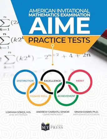 american invitational mathematics examination preparation 5 practice tests 1st edition lokman gokce ,andrew