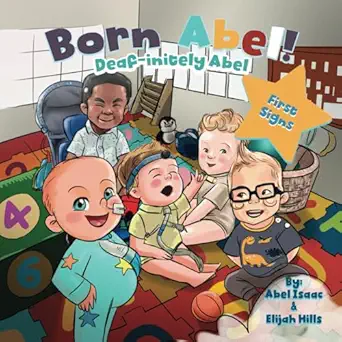 deaf initely abel first signs 1st edition abel isaac ,elijah hills 1963849795, 978-1963849790