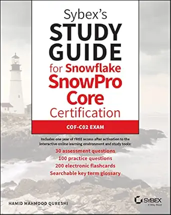 sybexs study guide for snowflake snowpro core certification cof c02 exam 1st edition hamid mahmood qureshi