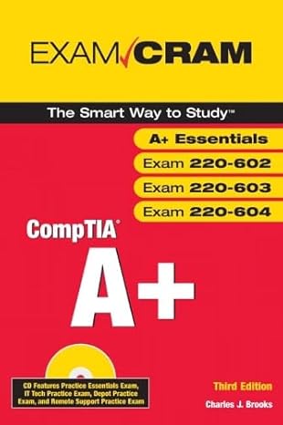 exam cram comptia a+ exams 220 602 220 603 220 604 1st edition charles j brooks 0789735644, 978-0789735645