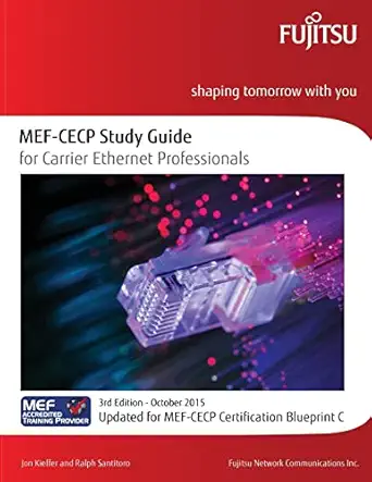 mef cecp study guide for carrier ethernet professionals updated for mef cecp certification blueprint c 1st