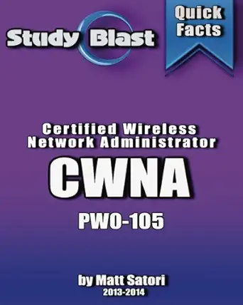 study blast cwna certified wireless network administrator exam study guide cwnp foundation level enterprise