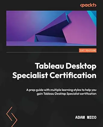 tableau desktop specialist certification a prep guide with multiple learning styles to help you gain tableau