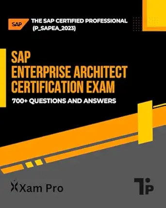 sap enterprise architect certification exam the sap certified professional 1st edition xam pro 1997541424,