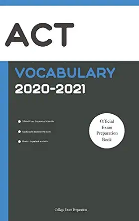 act official vocabulary 2020 2021 all words you should know for act writing/essay part act test prep book