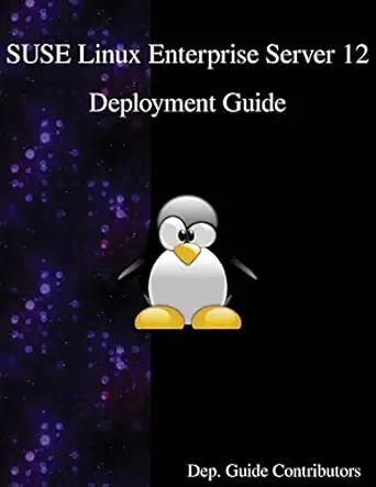 suse linux enterprise server 12 deployment guide 1st edition dep guide contributors 9888406493, 978-9888406494