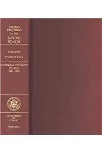 foreign relations of the united states 1969 1976 national security policy 1 1st edition government publishing