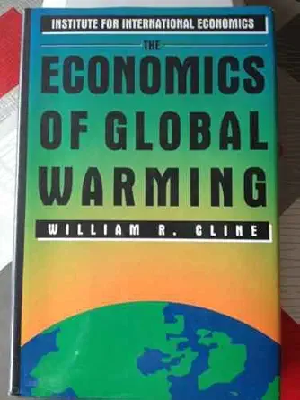 economics of global warming 1st edition cline 0881321508, 978-0881321500