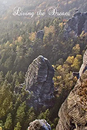 living the dream mountain/ rocks notebook medium college ruled notepad 120 pages lined 6 x 9 in 1st edition