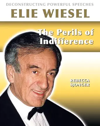 elie weisel the perils of indifference 1st edition rebecca sjonger 0778781615, 978-0778781615