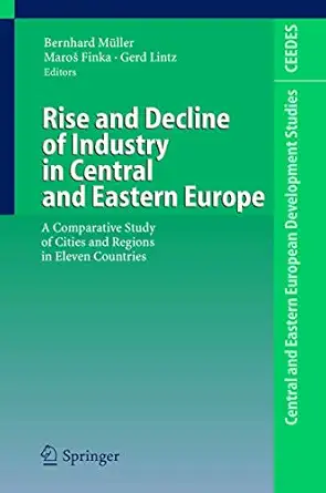 rise and decline of industry in central and eastern europe 1st edition bernhard ma 1/4ller ,maros finka ,gerd