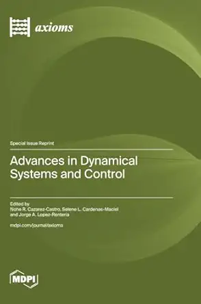 advances in dynamical systems and control 1st edition nohe r cazarez castro ,selene l cardenas maciel ,jorge