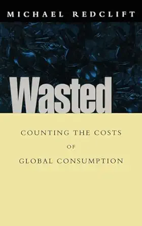 wasted 1st edition michael redclift 1853833606, 978-1853833601