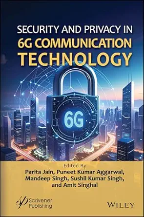 security and privacy in 6g communication technology 1st edition parita jain ,puneet kumar aggarwal ,mandeep