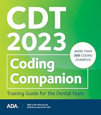 cdt 2023 coding companion training guide for the dental team book and ebook 1st edition american dental