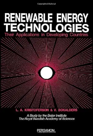 renewable energy technologies their applications in developing countries 1st edition lars a kristoferson