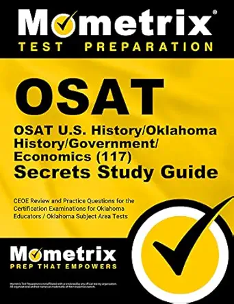 osat u s history/oklahoma history/government/economics secrets study guide ceoe review and practice questions