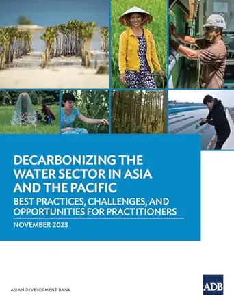 decarbonizing the water sector in asia and the pacific best practices challenges and opportunities for