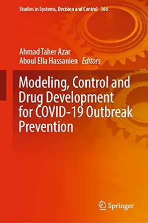 modeling control and drug development for covid 19 outbreak prevention 1st edition ahmad taher azar ,aboul